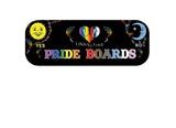 Pride Boards- Rainbow Spotted